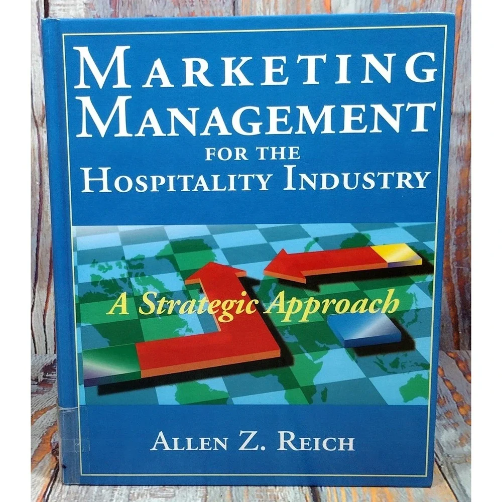 Marketing Management for the Hospitality Industry by Allen Reich (1997, Hardcove
